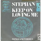Stefan - Keep On Loving Me