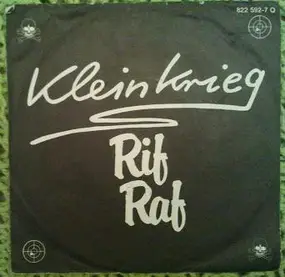 Kleinkrieg - Rif Raf