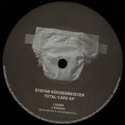 Stefan Küchenmeister - Total Care EP