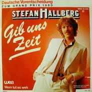 Stefan Hallberg - Gib Uns Zeit