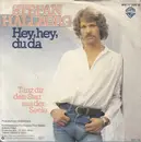7inch Vinyl Single - Stefan Hallberg - Hey, Hey, Du Da