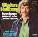 7inch Vinyl Single - Stefan Hallberg - Irgendwann War Es Liebe (Dolannes-Melodie)