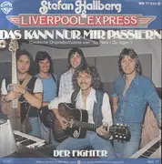7inch Vinyl Single - Stefan Hallberg & Liverpool Express - Das Kann Nur Mir Passiern