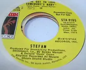 Stefan - I've Got To Love Somebody's Baby