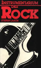 Stefan Lasch - Instrumentarium des Rock