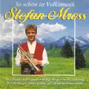 CD - Stefan Mross - So Schön Ist Volksmusik