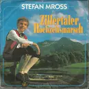 7inch Vinyl Single - Stefan Mross - Zillertaler Hochzeitsmarsch