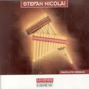 Stefan Nicolai - Panflute Dreams
