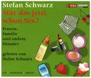 CD - Stefan Schwarz - War das jetzt schon Sex? - incl. Cardboard Slipcase