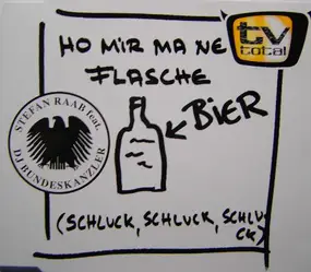 Stefan Raab - Ho Mir Ma Ne Flasche Bier (Schluck, Schluck, Schluck)