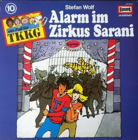 TKKG - 10/Alarm Im Zirkus Sarani