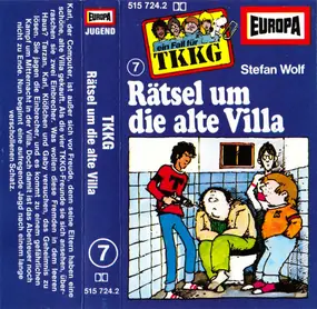 Stefan Wolf - TKKG 7 - Rätsel Um Die Alte Villa