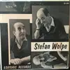 LP - Stefan Wolpe - Stefan Wolpe