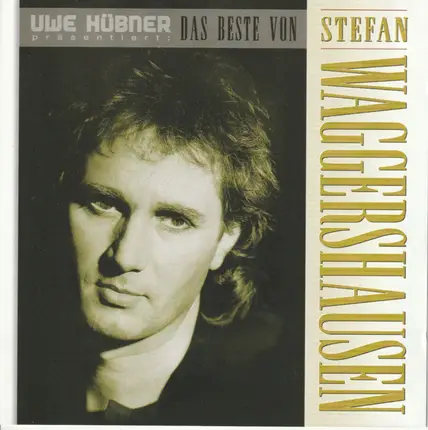 Stefan Waggershausen - Uwe Hübner Präsentiert: Das Beste von Stefan Waggershausen