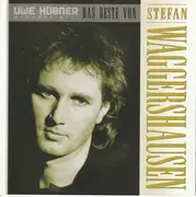 CD - Stefan Waggershausen - Uwe Hübner Präsentiert: Das Beste von Stefan Waggershausen