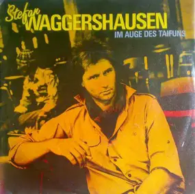 Stefan Waggershausen - Im Auge Des Taifuns