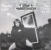 7inch Vinyl Single - Stefan Waggershausen - Nachtcafé