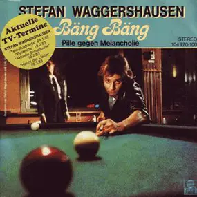 Stefan Waggershausen - Bäng Bäng