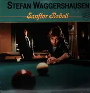 Stefan Waggershausen - Sanfter Rebell