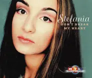 Stefania - Don't Break My Heart