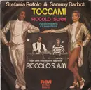 7inch Vinyl Single - Stefania Rotolo & Sammy Barbot / Puccio Roelens E La Sua Orchestra - Toccami / Piccolo Slam