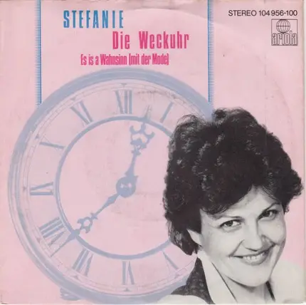 Stefanie Vyhnak - Die Weckuhr / Es Is A Wahnsinn (Mit Der Mode)