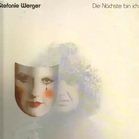 stefanie werger - Die Nächste Bin Ich