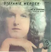 stefanie werger - I Wü Di G'spürn / Hob Mi Gern