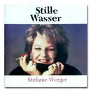 CD - Stefanie Werger - Stille Wasser