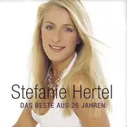 Double CD - Stefanie Hertel - Das Beste Aus 25 Jahren