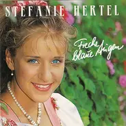 Stefanie Hertel - Freche Blaue Augen