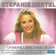 Stefanie Hertel - Unsere Lieblingslieder