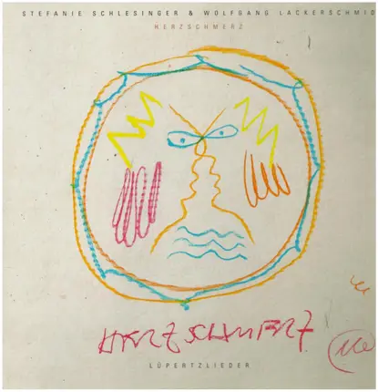Stefanie Schlesinger & Wolfgang Lackerschmid - Herzschmerz - Lüpertzlieder