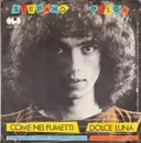 7inch Vinyl Single - Stefano Pulga - Come Nei Fumetti / Dolce Luna