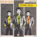 7inch Vinyl Single - Stefano Pulga - Take Me Higher