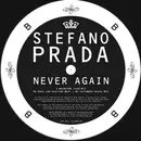 12'' - Stefano Prada - Never Again