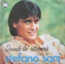 7inch Vinyl Single - Stefano Sani - Quando Lei Ritornerà