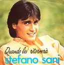 7inch Vinyl Single - Stefano Sani - Quando Lei Ritornerà