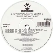Stefano Gamma vs. Jenny B. - Shine Into My Life