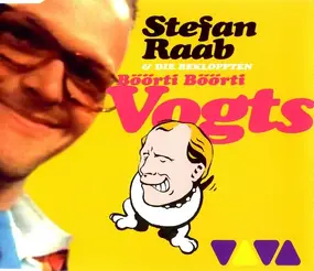 Stefan Raab - Böörti Böörti Vogts