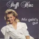 7inch Vinyl Single - Steffi Hinz - Mir Geht's Gut