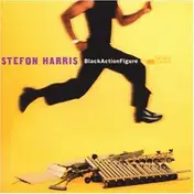 Stefon Harris - BlackActionFigure
