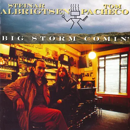 Steinar Albrigtsen - Tom Pacheco - Big Storm Comin'