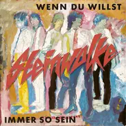 Steinwolke - Wenn Du Willst / Immer So Sein