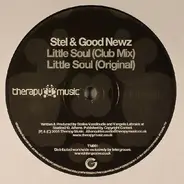 Stel & Good Newz - Little Soul