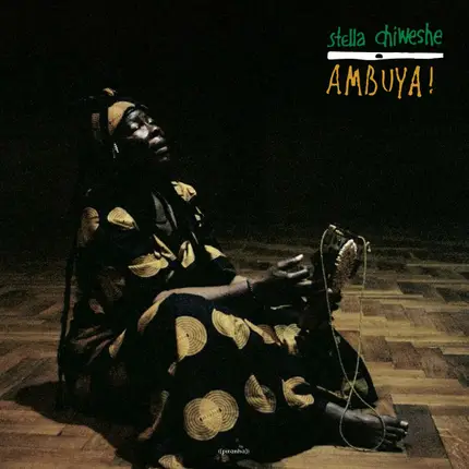 Stella Chiweshe - Ambuya !