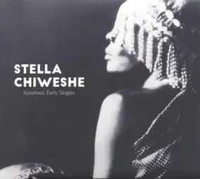 Stella Chiweshe - Kasahwa - Early Singles