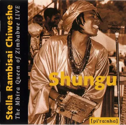 Stella Chiweshe - Shungu