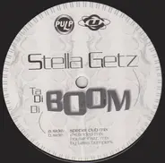 Stella Getz - Ta Di Di Boom