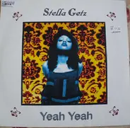 Stella Getz - Yeah Yeah